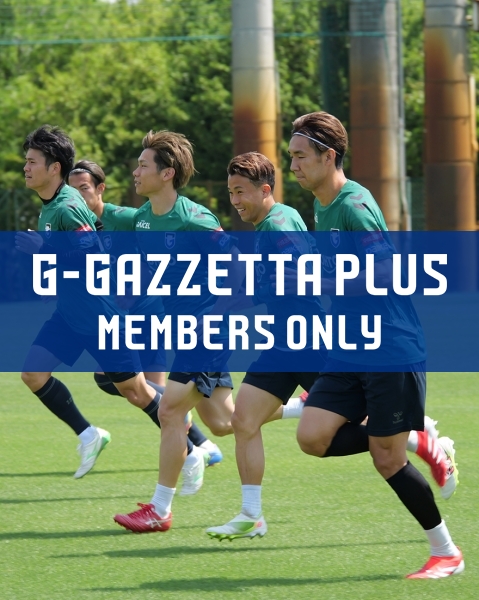 G-GAZZETTA PLUS 「トレーニングレポート（写真＆動画）2025年5月前半」