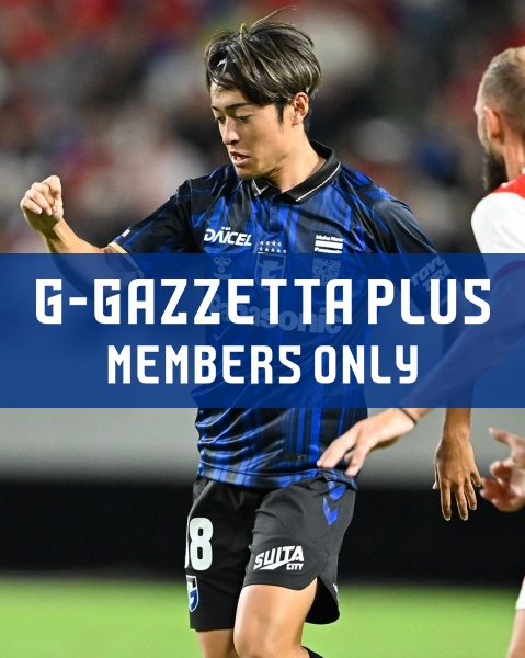 G-GAZZETTA PLUS [Nawada's thoughts on the match against Stade de Reims]