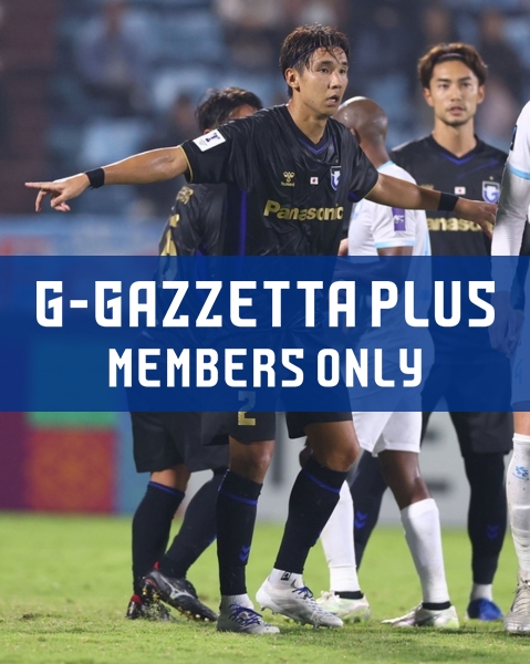 G-GAZZETTA PLUS ["I expected him to be used as a full-back." Fukuoka makes his long-awaited Asian debut.]