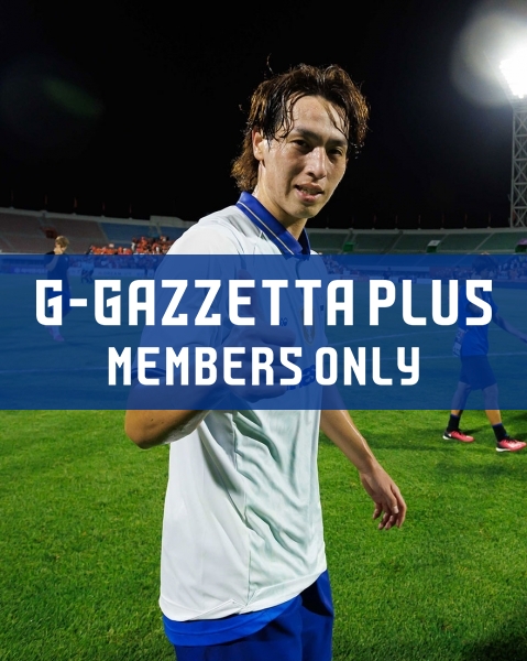 G-GAZZETTA PLUS 「連勝スタートに貢献も謙虚さだけを見せる植中。ジェバリとは異なる万能性でガンバに貢献へ」